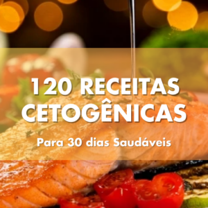 120 Receitas Cetogênicas